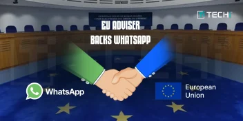 WhatsApp Scores a Major Win in EU Privacy Battle